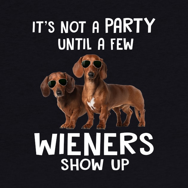 It S Not A Party Until A Few Wieners Show Up by Cristian Torres